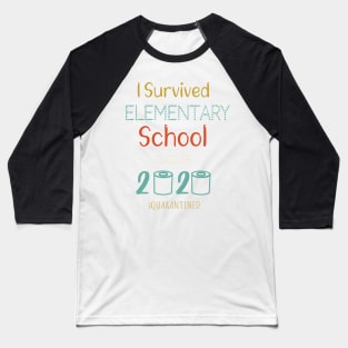 I Survived Elementary School Funny Quarantine Graduation Gift, Elementary School Grade, Toilet Paper 2020 Quarantined Baseball T-Shirt